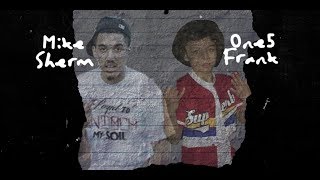 One5 Frank Ft. Mike Sherm - What We Really Bout