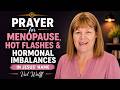 Prayer For Menopause Hot Flashes Hormonal Imbalances In Jesus Name Menopause HotFlashes