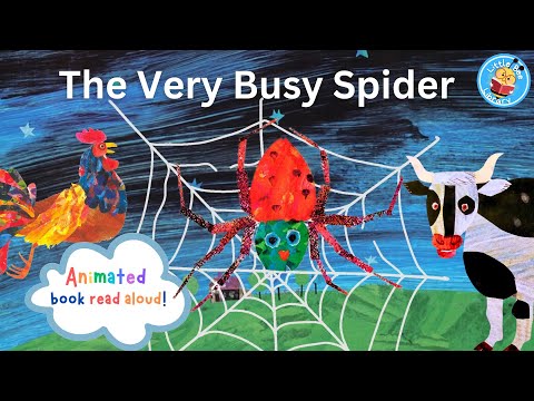 🌟🕷️ The Very Busy Spider by Eric Carle - Animated Book Read Aloud for Kids! 🕷️🌟