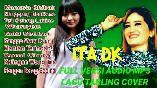 Download lagu Lagu Tarling Ita Dk Full Album l Tarling Cirebonan....mp3