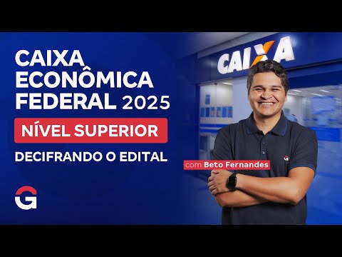 Concurso CAIXA 2025 | Nível Superior: Decifrando o Edital com Beto Fernandes