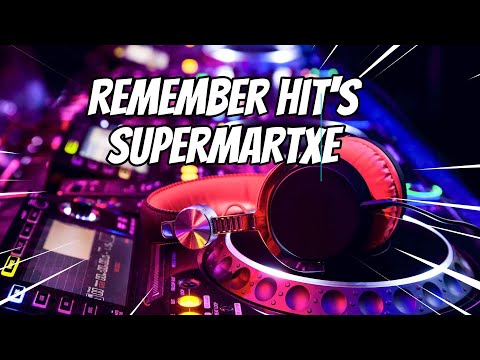 REMEMBER HITS SUPERMARTXE