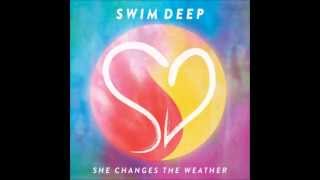 She Changes The Weather [reversed] - Swim Deep