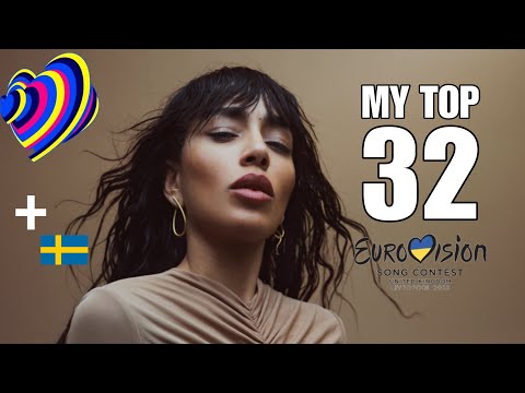 EUROVISION 2023: MY TOP 32 (New 🇸🇪)