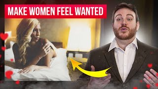 How to make women feel wanted and desired | Adam Lane Smith
