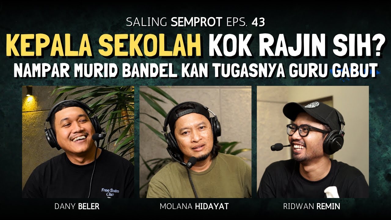 SALING SEMPROT EPS 43 - MURID NGEROKOK, KEPALA SEKOLAH NAMPAR, TEMEN DEMO, PERUSAHAAN BLACKLIST