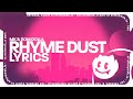 MK & Dom Dolla - Rhyme Dust (Lyrics)