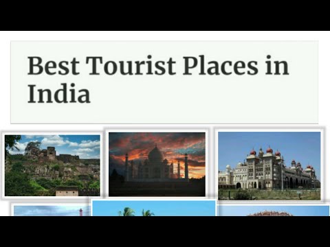 BEST TOURIST PLACES IN INDIA/Sayeeda qadri/ View Description box for details