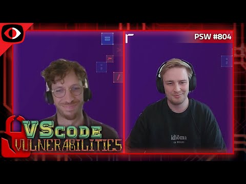 VSCode Vulnerabilities - Thomas Chauchefoin, Paul Gerste - PSW #804