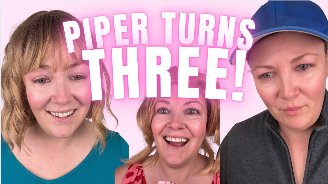 Piper Turns Three!
