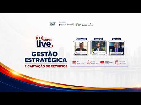 Super Live POTENCIALIZA INSTITUIÇÕES - Gestão Estratégica e Captação de Recursos para Instituições