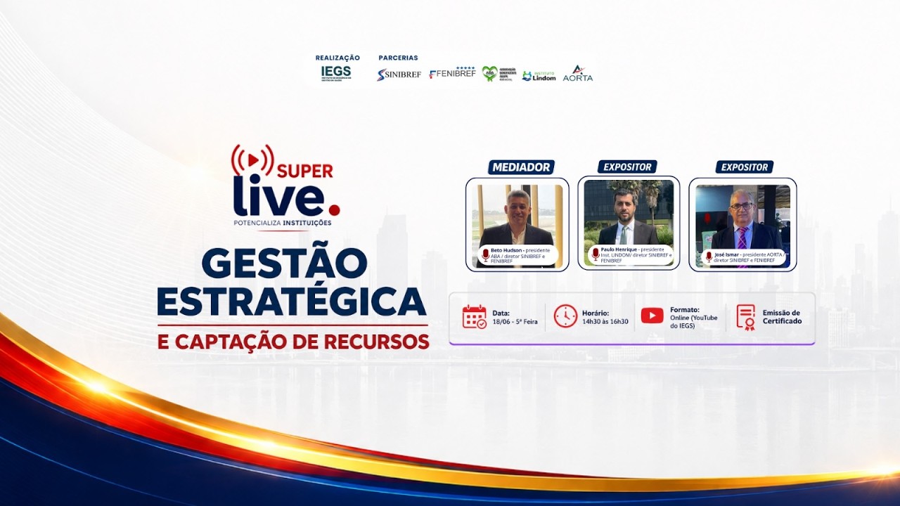 Super Live POTENCIALIZA INSTITUIÇÕES - Gestão Estratégica e Captação de Recursos para Instituições