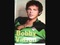 Bobby Vinton - Make Believe It's Your First Time ...