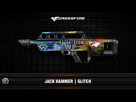 CF : Jack Hammer | Glitch