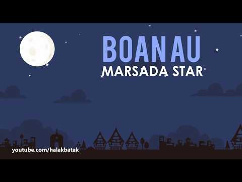 Boan Au - Marsada Star (Lirik Lagu Batak)