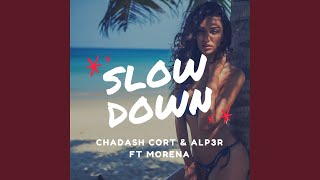 Slow Down
