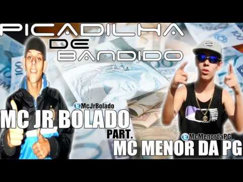 MC JR BOLADO PART. MC MENOR DA PG - PICADILHA DE BANDIDO ♫♪ [ DJ NINO ]