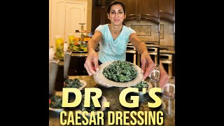 Dr. G’s Caesar Dressing