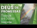 Música: Deus de Promessas - Toque no Altar 