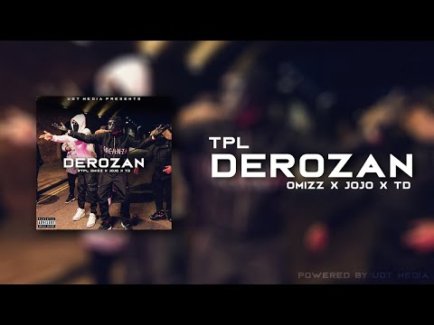 #TPL Omizz x JoJo x TD - Derozan (Official Audio)