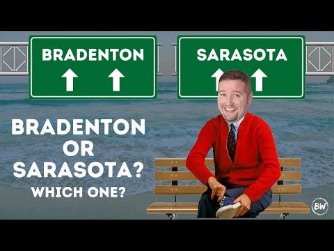Bradenton or Sarasota - Which one?