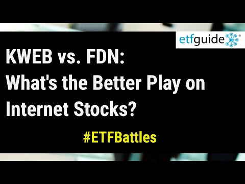 ETF Battles: KWEB vs. FDN - What's the Better Play on Internet Stocks?