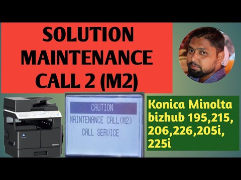 MAINTENANCE CALL (M2) solution| Konica MINOLTA BIZHUB 195,206,205i | how to solve (M2 )