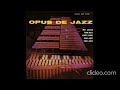 Milt Jackson - Opus De Jazz (1955)