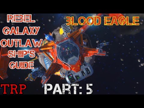 Rebel Galaxy Outlaw: Ships Guide - PT-5 Blood Eagle - Medium Fighter