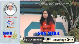 Download lagu Tumbuhnyo Cinto - SosMira| Cipta: Eri Yasmardi| Lagu Kerinci mp3