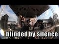 Blinded by Silence 