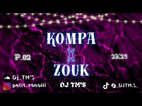 DJ TM’S - KOMPA X ZOUK P.02 (ORIGINAL MIX )