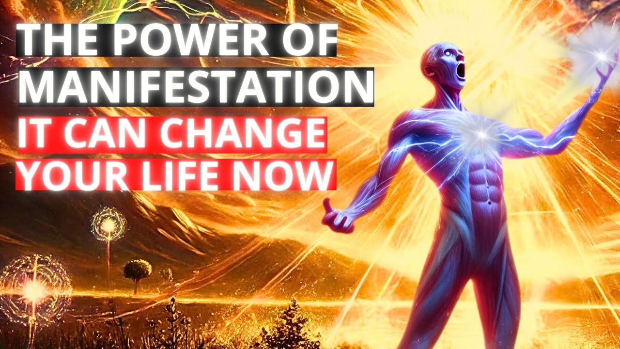 How Manifestation Can Change Your Life Now