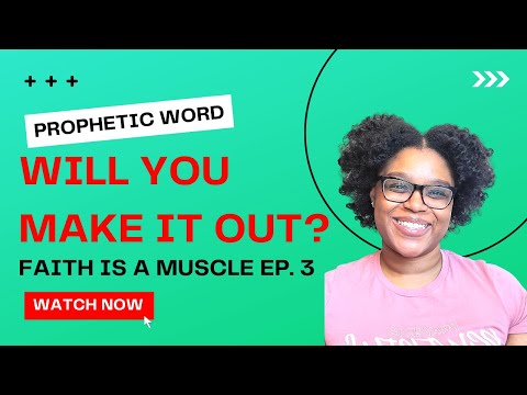 Prophetic Word | Faith is a Muscle Ep.3 | Trinity Ministries