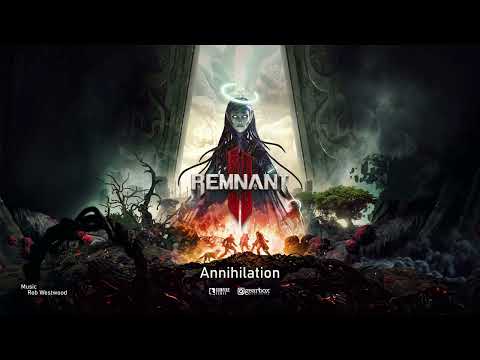 Remnant 2 Original Soundtrack - Annihilation