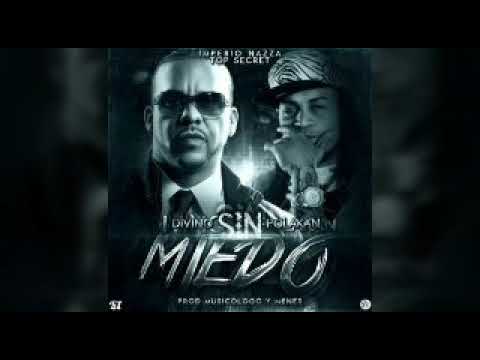 Divino Ft. Polakan - Sin Miedo (Prod Musicologo Menes) Top Secret