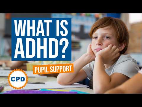 What is ADHD? Understanding ADHD in the Classroom as a Teacher - Part 1