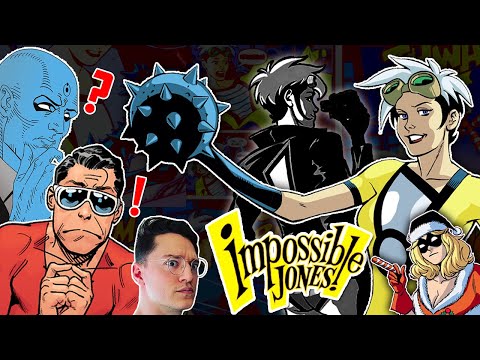 Plastic Man + Dr.Manhattan = Impossible Jones! | Hero or Villain: You'll Just Have to Read It.