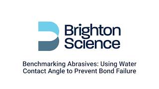 Benchmarking Abrasives Before Bonding With BCMobile
