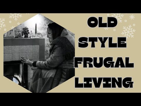 OLD FASHIONED FRUGAL LIVING  TIPS THAT ARE RELEVANT NOW!