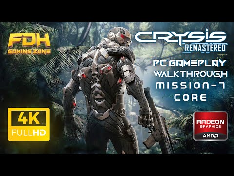 Crysis Remastered - Mission 7: Core | FDH Gaming Zone | Gameplay Walkthrough