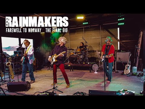 The Rainmakers - The Final Gig (farewell to Norway 2019)