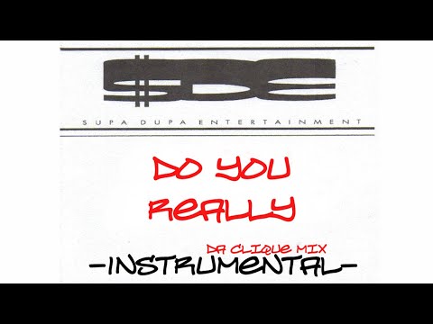 SDE - DO YOU REALLY - INSTRUMENTAL - DA CLIQUE MIX