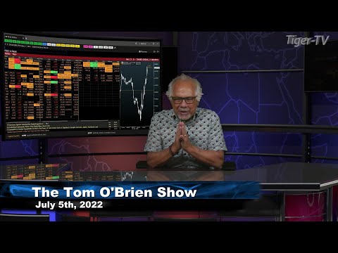 July 5th, Tom O'Brien Show on TFNN - 2022