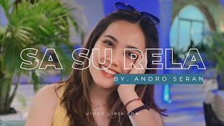 Download lagu VIDEO LIRIK ‼️SA SU RELA (4SECOLLI) Cover Andro Seran mp3