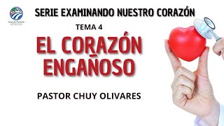 El corazón engañoso - Chuy Olivares