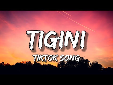 Kikimoteleba - Tigini (Lyrics) "Tigini titi ti tigini titi tigini tititi" [Tiktok Song]