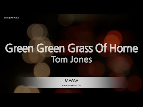 Tom Jones - Green Green Grass Of Home (Melody) (Karaoke Version)