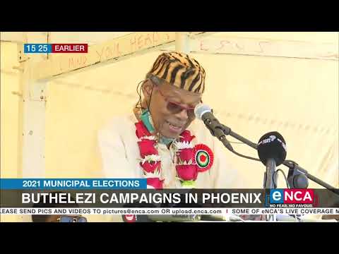 2021 Municipal Elections Buthelezi campaigns in Phoenix