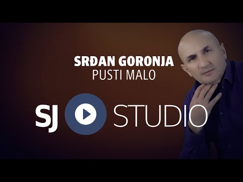 ® SRDJAN GORONJA i SJ Studio - Pusti malo © 2019